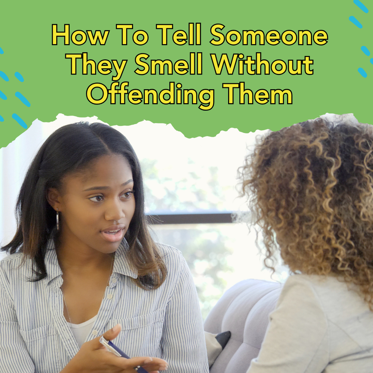 How To Tell Someone They Smell Without Offending Them